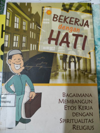 Image of BEKERJA DENGAN HATI