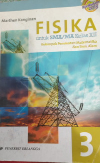 Image of FISIKA UNTUK SMA/MA KELAS XII KELOMPOK PEMINATAN MATEMATIKA DAN ILMU ALAM 3
