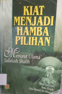 Image of KIAT MENJADI HAMBA PILIHAN MENURUT ULAMA SALAFUSH SHALIH