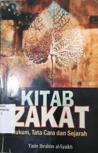 Image of KITAB ZAKAT
HUKUM, TATA CARA DAN SEJARAH
