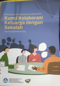 Image of KUNCI KOLABORASI KELUARGA DENGAN SEKOLAH