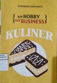 Image of MY HOBBY MY BUSINESS KULINER