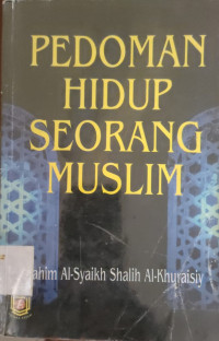 Image of PEDOMAN HIDUP SEORANG MUSLIM