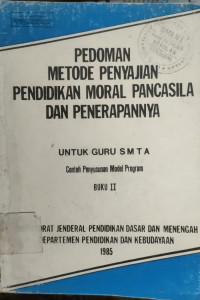 Image of PEDOMAN METODE PENYAJIAN  PENDIDIKAN MORAL PANCASILA DAN PENERAPANNYA
