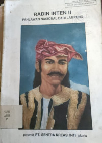 Image of RADIN INTEN II PAHLAWAN NASIONAL DARI LAMPUNG
