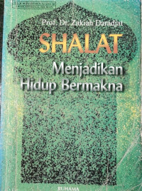Image of SHALAT MENJADIKAN HIDUP BERMAKNA