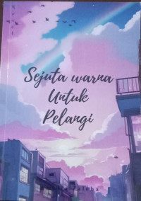 Image of SEJUTA WARNA UNTUK PELANGI