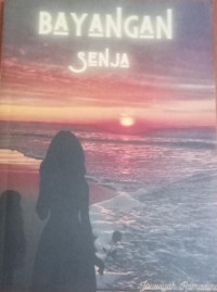 Image of BAYANGAN SENJA
