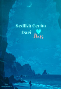 Image of SEDIKIT CERITA DARI HATI