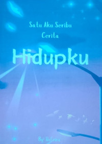 Image of SATU AKU SERIBU CERITA HIDUPKU