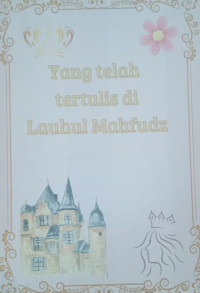 Image of YANG TELAH TERTULIS DI LAUHUL MAHFUDZ