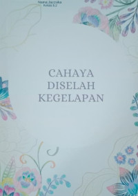 Image of CAHAYA DISELAH KEGELAPAN