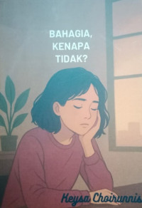 Image of BAHAGIA KENAPA TIDAK ?