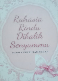 Image of RAHASIA RINDU DIBALIK SENYUMMU