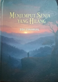 Image of MENJEMPUT SENJA YANG HILANG