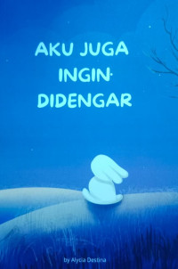 Image of AKU JUGA INGIN DIDENGAR