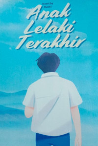 Image of ANAK LELAKI TERAKHIR