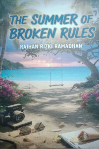 Image of THE SUMMER OF BROKEN RULES