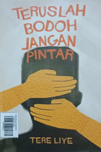 Image of TERUSLAH BODOH JANGAN PINTAR
